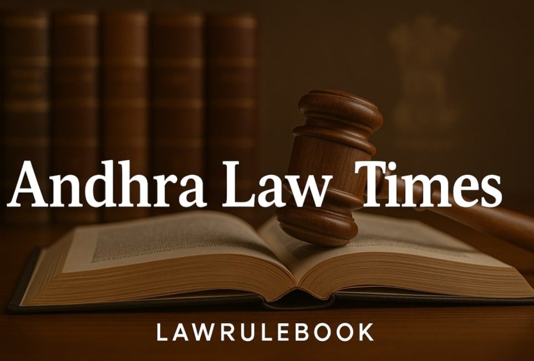 Andhra Law Times: Trusted Legal Resource for Lawyers and Law Students